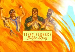 Bible QUIZ: Fiery Furnace