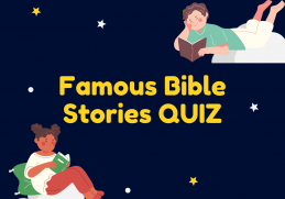 Famous Bible Stories Quiz