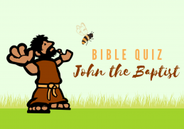 John the Baptist Bible Quiz