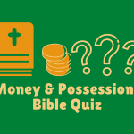 Money and Possessions Bible Quiz