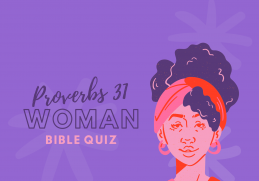 Proverbs 31 Woman Bible Quiz