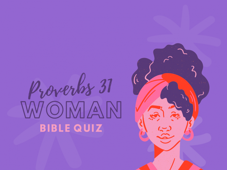 Proverbs 31 Woman Bible Quiz