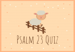Psalm 23 Bible Quiz