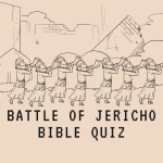 Battle of Jericho Bible Quiz
