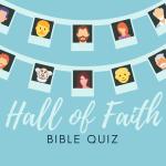 Hall of Faith Bible Quiz