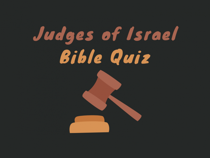 Judges of Israel Bible Quiz