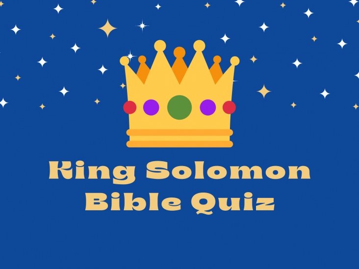 Bible Quiz: King Solomon