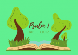 Bible Quiz: Psalm 1