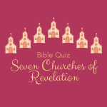 Seven Churches of Revelation Bible Quiz