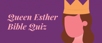 Queen Esther Bible Quiz