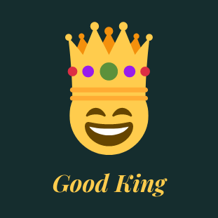 Good king