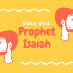 Bible Quiz: Prophet Isaiah