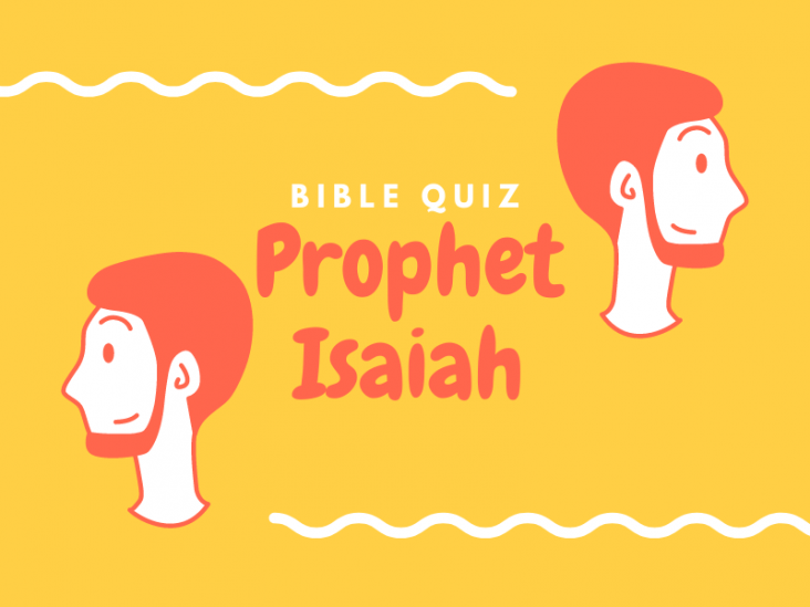 Bible Quiz: Prophet Isaiah