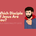 Which Jesus Disciple Are You Most Like?