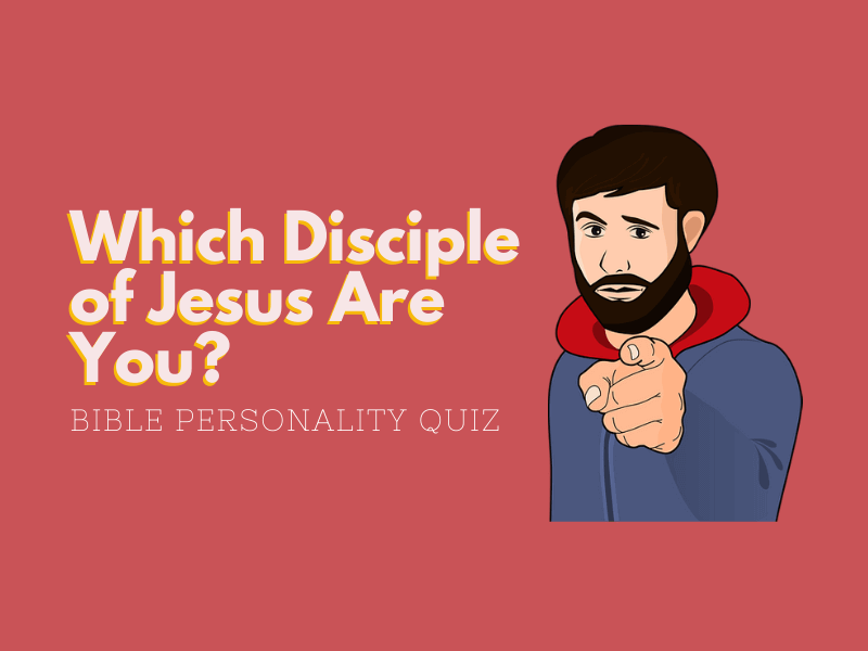 Which Jesus Disciple Are You Most Like?