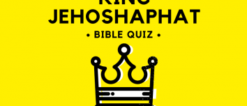 King Jehoshaphat Bible Quiz