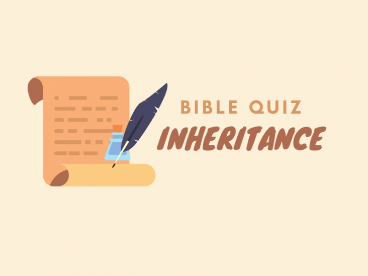 Bible Quiz: Inheritance