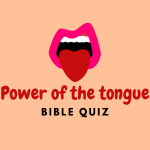 Power Of The Tongue Bible Quiz