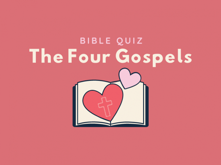 The Four Gospels Bible Quiz
