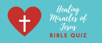 Healing Miracles of Jesus Bible Quiz