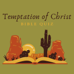 Temptation Of Christ Bible Quiz