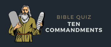 Bible Quiz: Ten Commandments