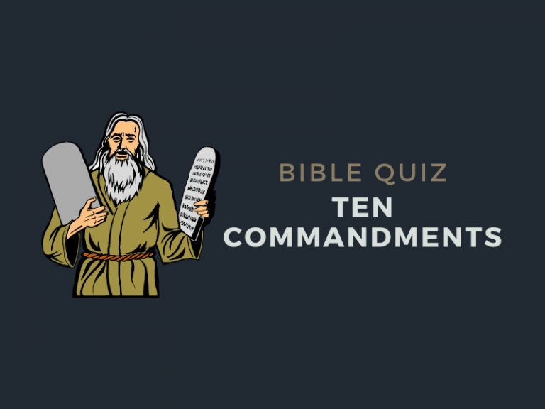 Bible Quiz: Ten Commandments – Bible Potato