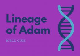 Bible Quiz: Lineage Of Adam