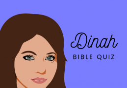 Dinah Bible Quiz