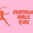 Deborah Bible Quiz