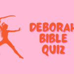 Deborah Bible Quiz