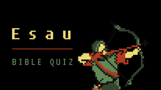 Esau Bible Quiz