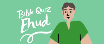 Ehud Bible Quiz