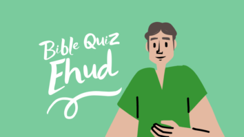 Ehud Bible Quiz